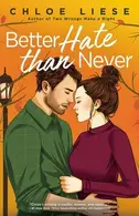 Book cover of Better Hate Than Never