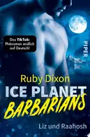 Book cover of Ice Planet Barbarians 
 Liz und Raahosh