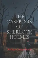Book cover of The Case-Book of Sherlock Holmes