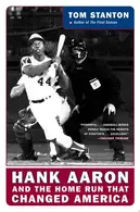 Book cover of Hank Aaron and the Home Run That Changed America