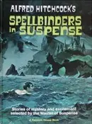 Book cover of Alfred Hitchcock’s Spellbinders in Suspense