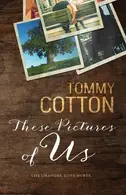 Book cover of These Pictures of Us