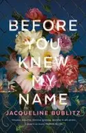 Book cover of Before You Knew My Name