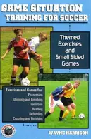 Book cover of Game Situation Training for Soccer