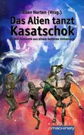 Book cover of Das Alien tanzt Kasatschok