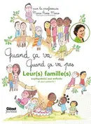 Book cover of Quand ça va quand ça va pas - leurs familles