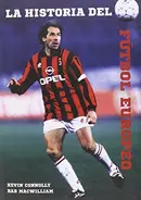Book cover of La historia del fútbol europeo