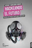 Book cover of Hackeando el futuro