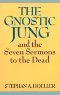 Book cover of The Gnostic Jung and the Seven Sermons to the Dead