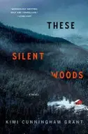 Book cover of These Silent Woods