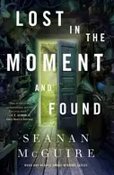 Book cover of Lost in the Moment and Found