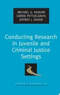 Book cover of Conducting research in juvenile and criminal justice settings