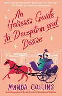 Book cover of An Heiress's Guide to Deception and Desire