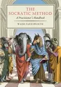 Book cover of The Socratic Method: A Practitioner's Handbook