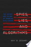 Book cover of Spies, Lies, and Algorithms