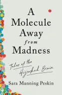 Book cover of A Molecule Away from Madness