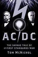 Book cover of AC/DC The Savage Tale of the First Standards War