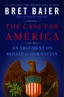 Book cover of The Case for America: An Argument on Behalf of Our Nation