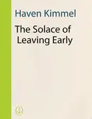 Book cover of The solace of leaving early