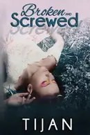 Book cover of Broken and Screwed