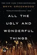 Book cover of All the Ugly and Wonderful Things