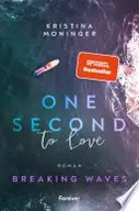 Book cover of One Second to Love