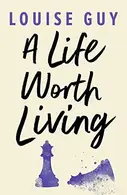 Book cover of Life Worth Living
