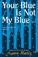 Book cover of Your Blue Is Not My Blue