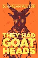 Book cover of They Had Goat Heads