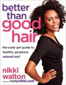 Book cover of Better Than Good Hair