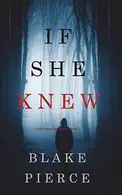 Book cover of If She Knew
