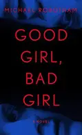 Book cover of Good Girl, Bad Girl