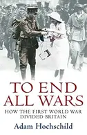 Book cover of To End All Wars