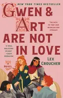 Book cover of Gwen & Art Are Not in Love