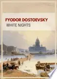 Book cover of Fyodor Dostoevsky: White Nights
