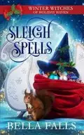 Book cover of Sleigh Spells