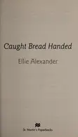 Book cover of Caught bread handed