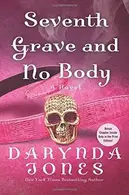Book cover of Seventh Grave and No Body