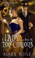Book cover of Lady Can Never Be Too Curious