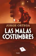 Book cover of Las malas costumbres