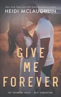 Book cover of Give Me Forever