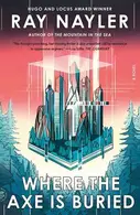 Book cover of Where the Axe Is Buried