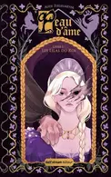 Book cover of Peau d'Âme - Tome 1 Les Lilas du Roi