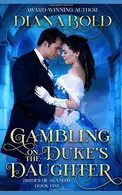 Book cover of Gambling on the Duke's Daughter