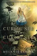 Book cover of Curiouser and Curiouser