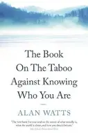 Book cover of The Book: On the Taboo Against Knowing Who You Are