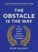 Book cover of The Obstacle Is the Way
