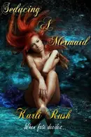 Book cover of Seducing a Mermaid: Mermaid Romance novella