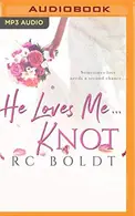 Book cover of He Loves Me...KNOT