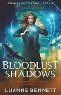 Book cover of Bloodlust Shadows A Gripping and Utterly Addictive Urban Fantasy